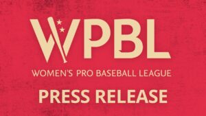 WOMEN’S PRO BASEBALL LEAGUE UNVEILS NEW TEAMS SET TO DEBUT FOR HISTORIC INAUGURAL 2026 SEASON